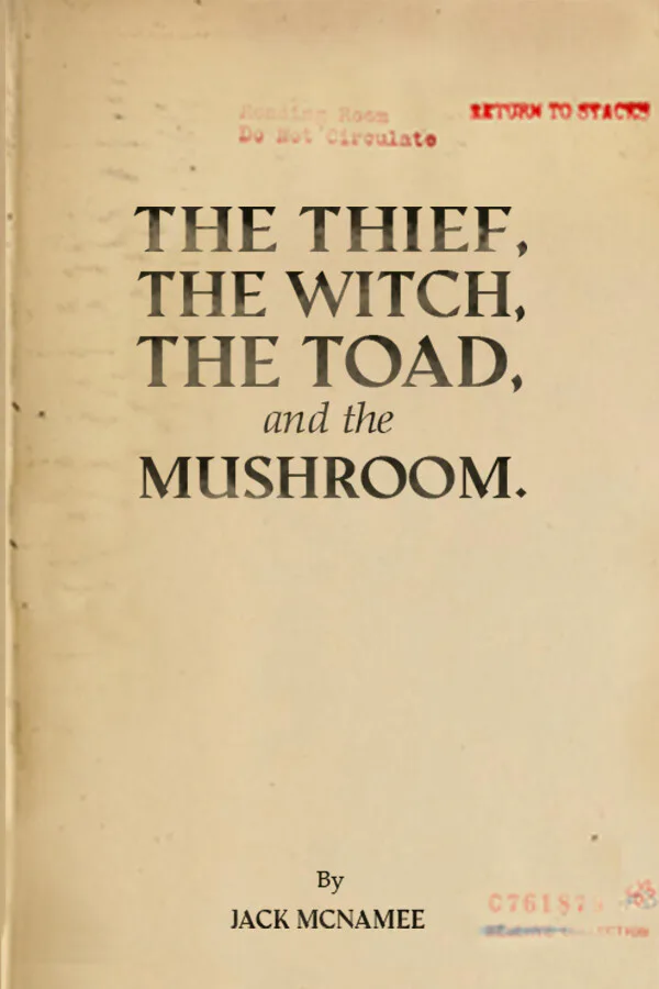 Copertina di The Thief, the Witch, the Toad, and the Mushroom.