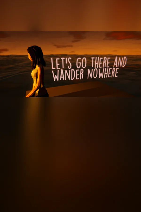 Copertina di Let's Go There And Wander Nowhere