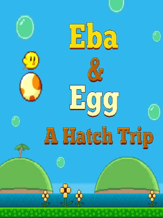 Copertina di Eba & Egg: A Hatch Trip