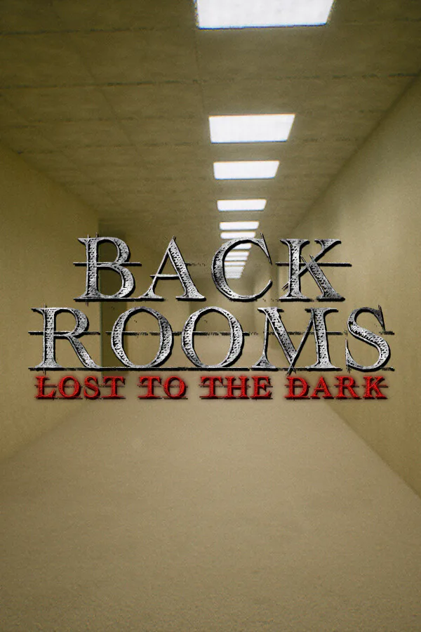 Copertina di The Backrooms: Lost to the Dark