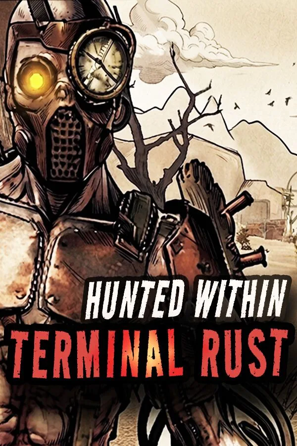 Copertina di Hunted Within: Terminal Rust
