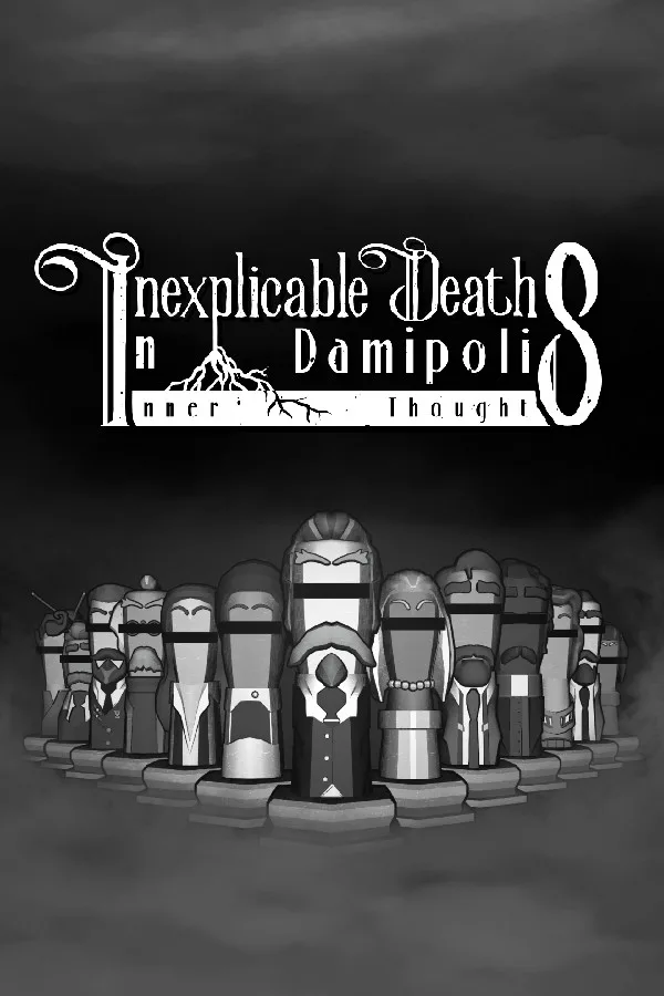 Copertina di Inexplicable Deaths In Damipolis: Inner Thoughts