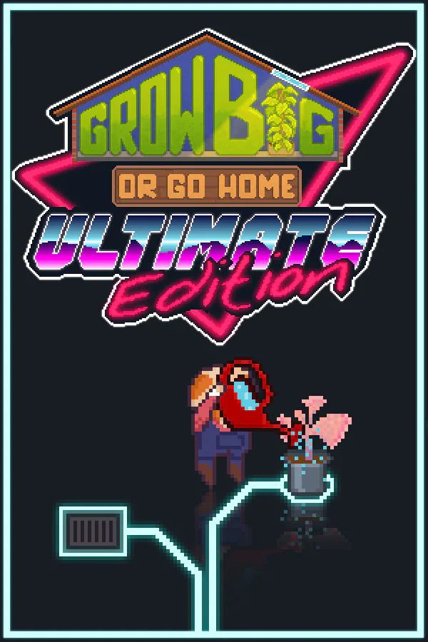 Copertina di Grow Big (or Go Home): Ultimate Edition