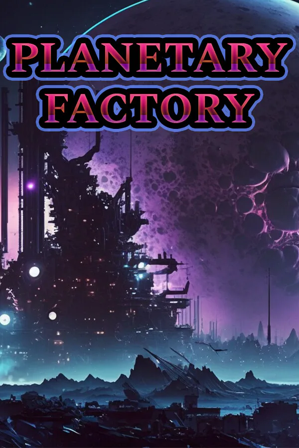 Copertina di Planetary Factory - An Idle Automation Game