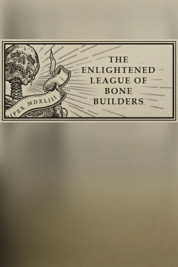Copertina di The Enlightened League of Bone Builders and the Osseous Enigma