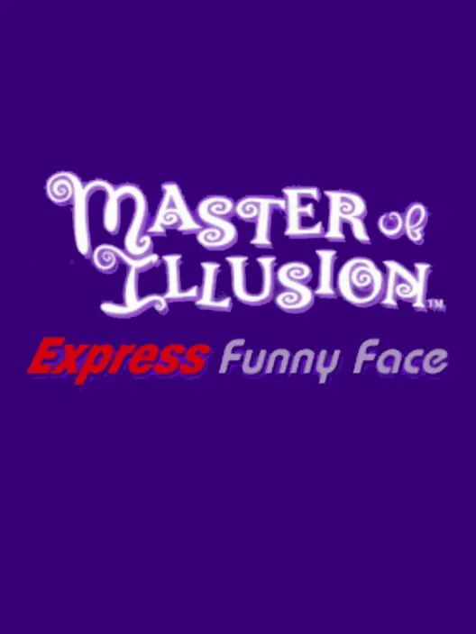 Copertina di Master of Illusion Express: Funny Face