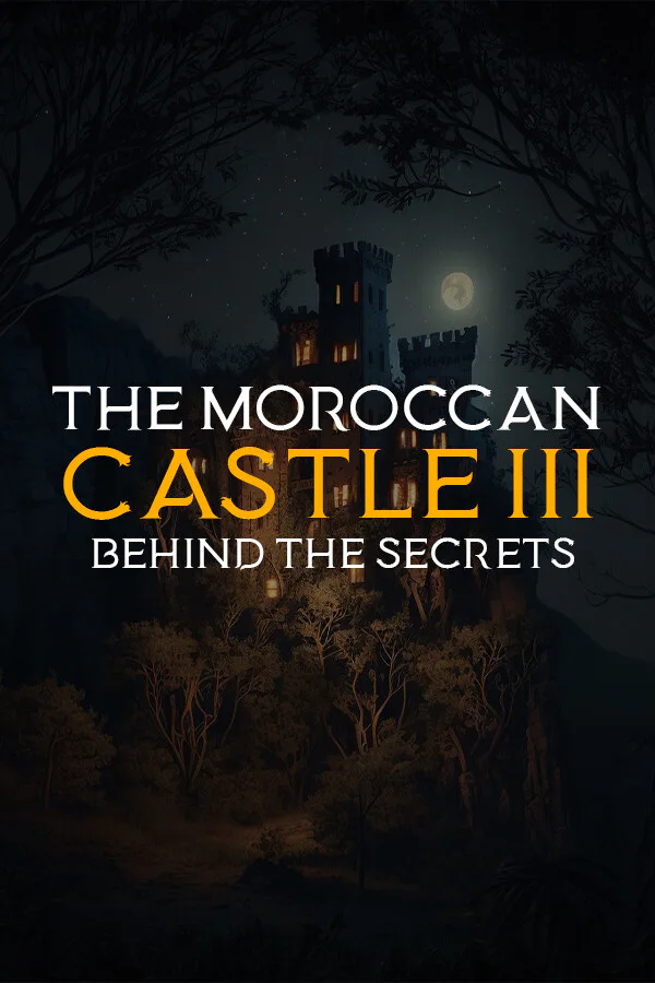 Copertina di The Moroccan Castle 3 : Behind The Secrets