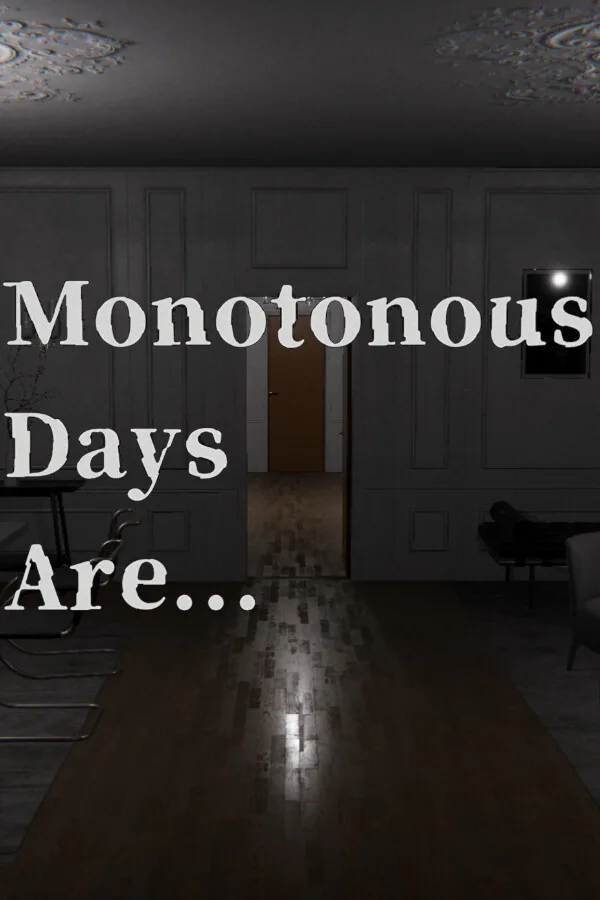 Copertina di Monotonous Days Are...