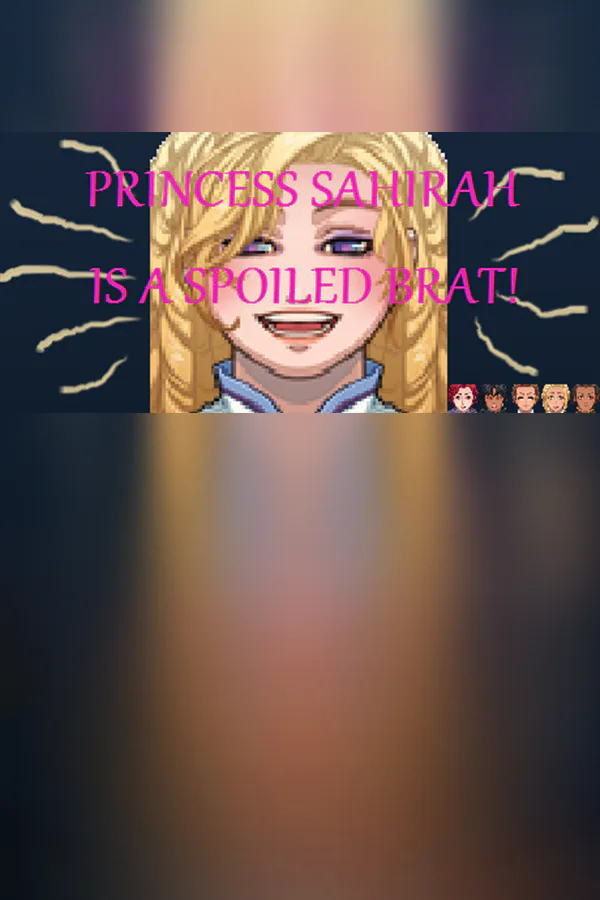 Copertina di Princess Sahirah is a Spoiled Brat!