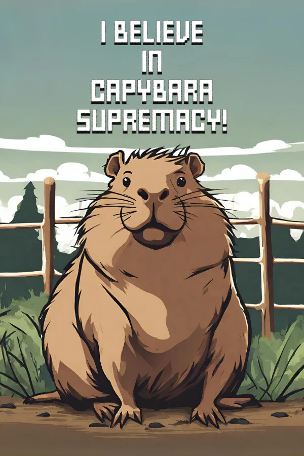 Copertina di I Believe in Capybara Supremacy!