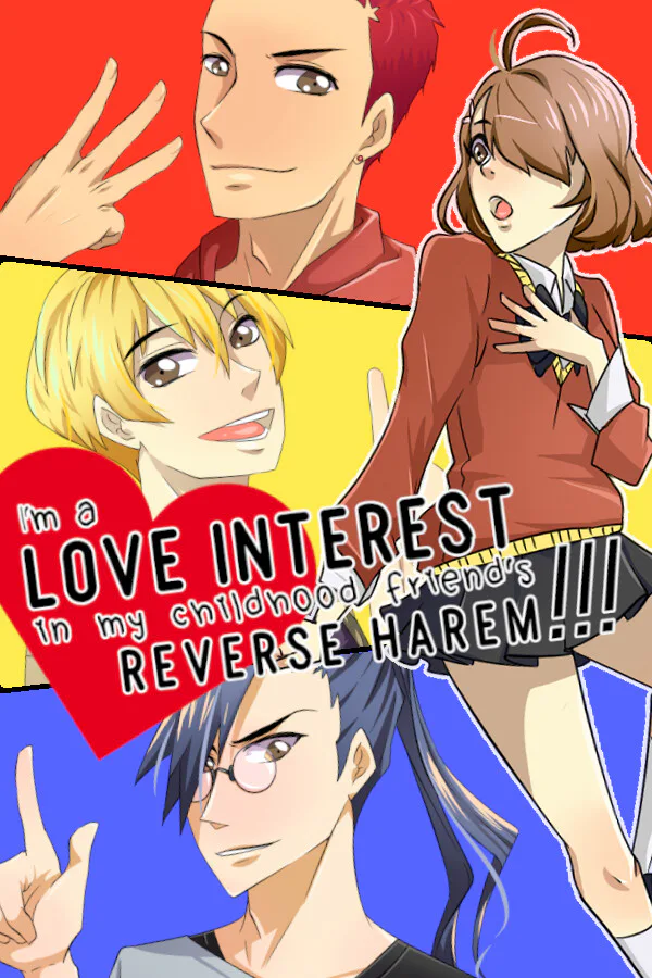 Copertina di I'm a love interest in my childhood friend's reverse harem!!!