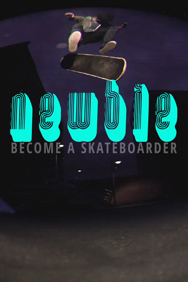 Copertina di Newbie: Become a Skateboarder