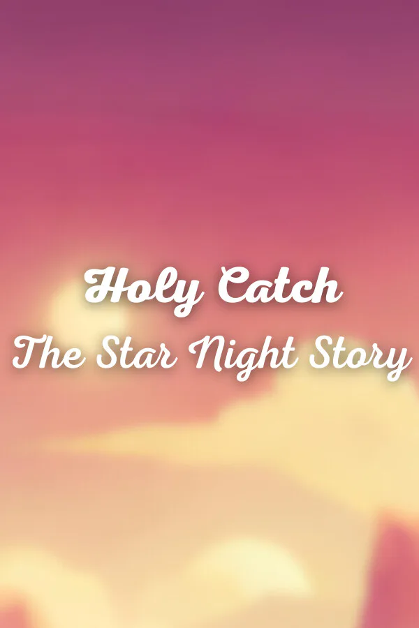 Copertina di Holy Catch The Star Night Story