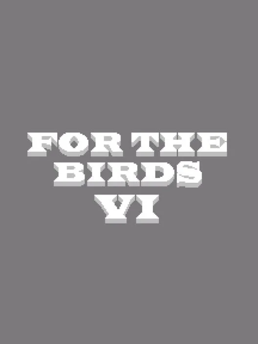 Copertina di For the Birds VI