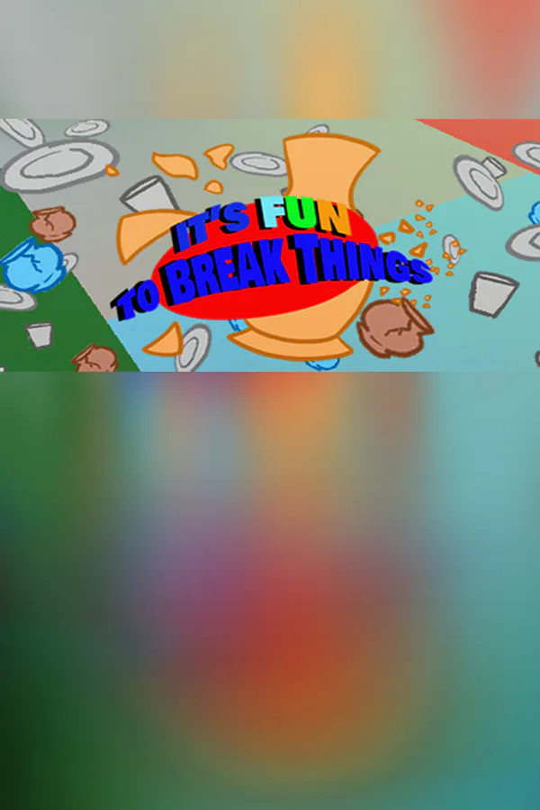 Copertina di It's Fun To Break Things