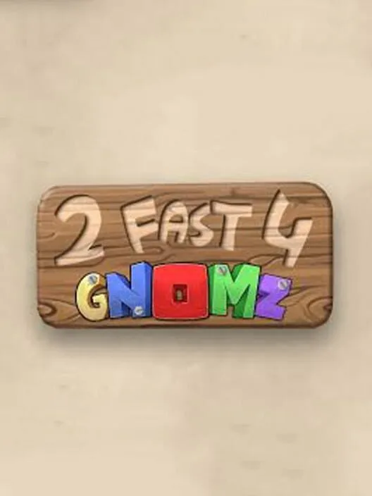 Copertina di 2 Fast 4 Gnomz