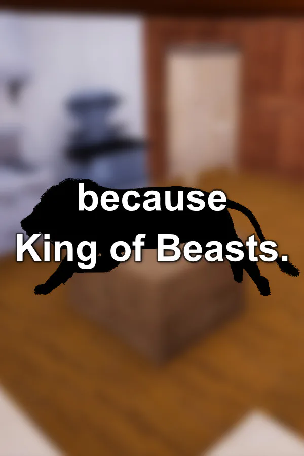 Copertina di because King of Beasts.