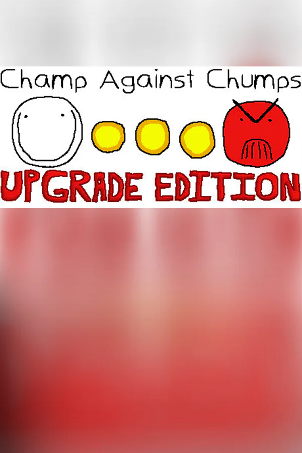 Copertina di Champ Against Chumps Upgrade Edition