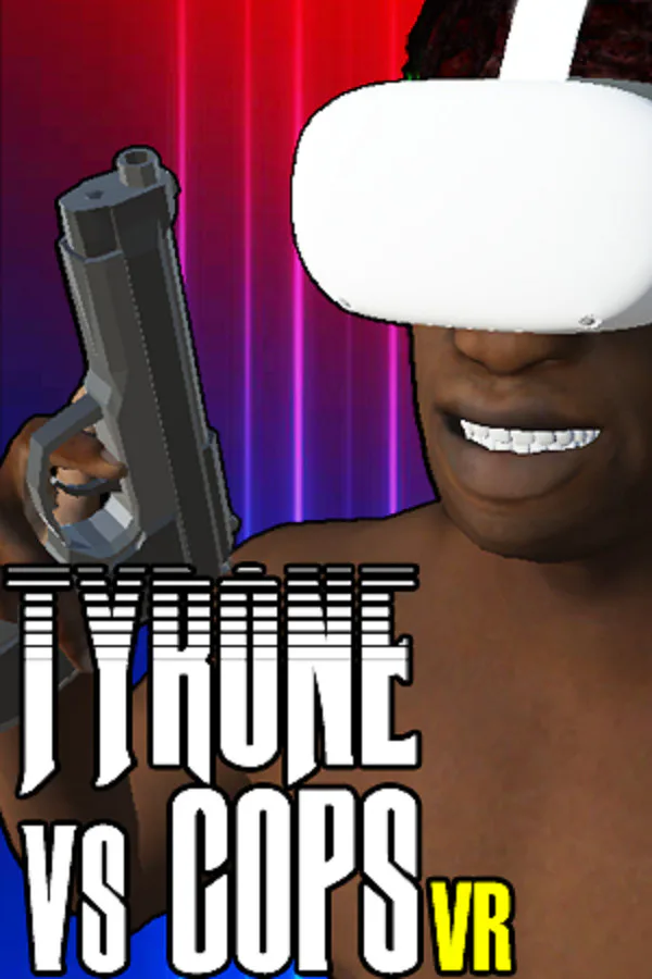Copertina di TYRONE vs COPS VR
