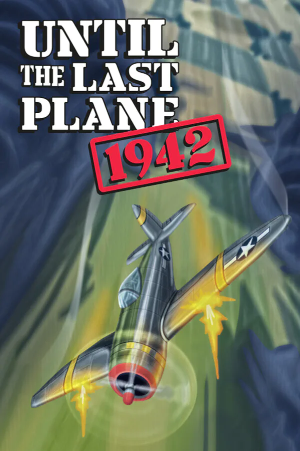 Copertina di Until the Last Plane 1942
