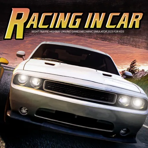 Copertina di Racing in Car - Night Traffic Highway Driving Games Mechanic Simulator 2023 for Kids