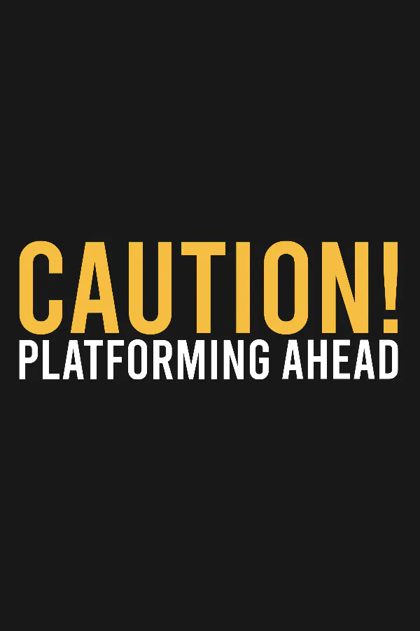 Copertina di Caution! Platforming Ahead