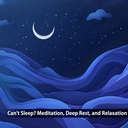 Copertina di Can't Sleep? Meditation, Deep Rest, and Relaxation