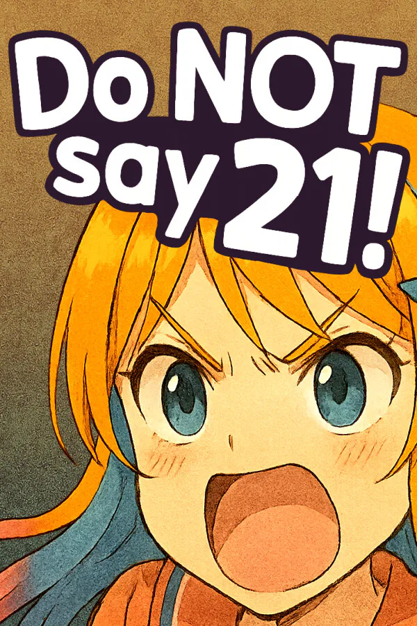 Copertina di Do NOT say 21!
