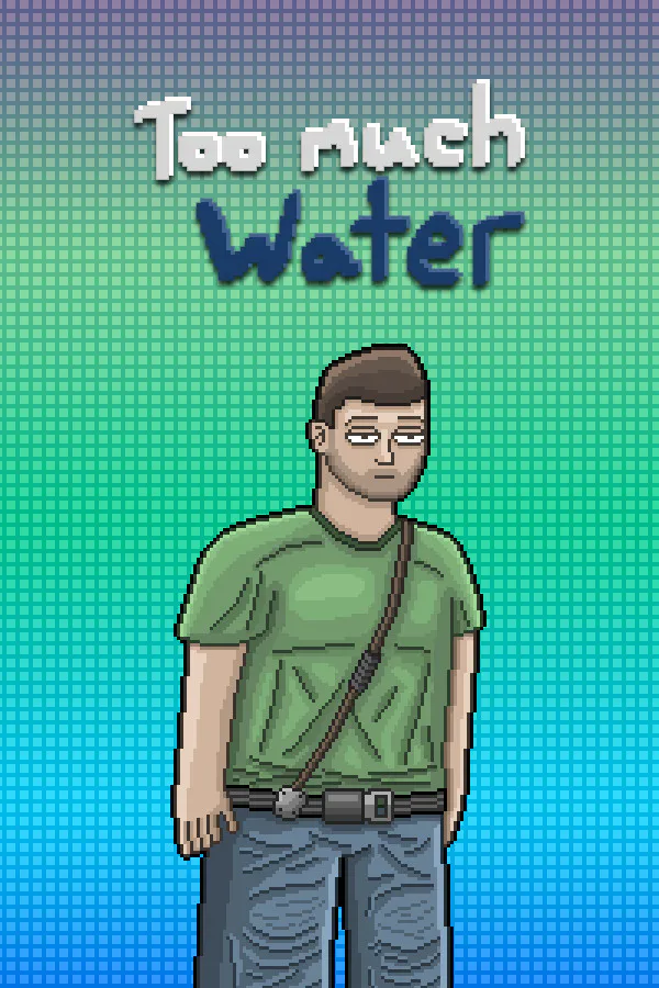 Copertina di Too Much Water
