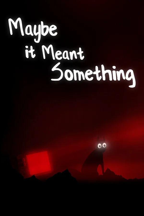Copertina di Maybe It Meant Something