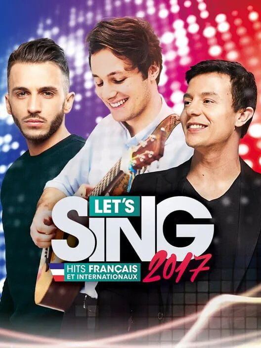 Copertina di Let's Sing 2017: Hits Francais et Internationaux