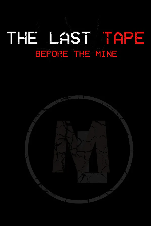 Copertina di The Last Tape: Before The Mine
