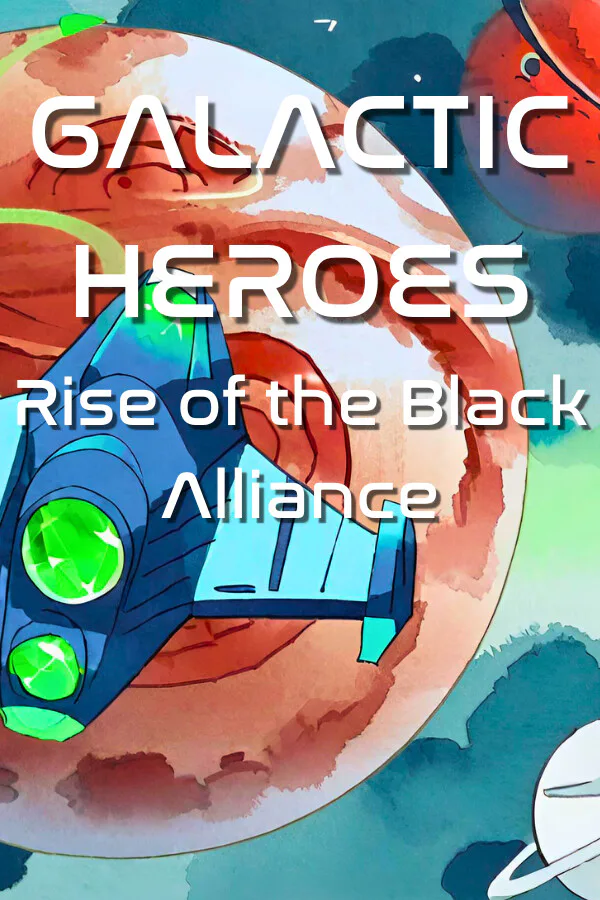 Copertina di Galactic Heroes: Rise of the Black Alliance