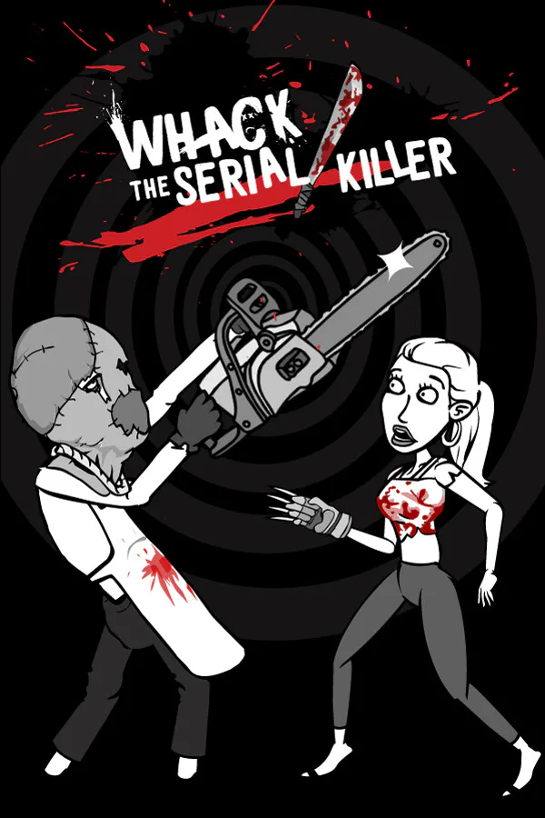 Copertina di Whack the Serial Killer 20 Ways plus Neighbour, Burglars...