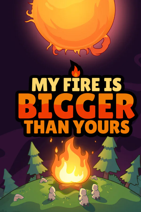Copertina di My Fire Is Bigger Than Yours
