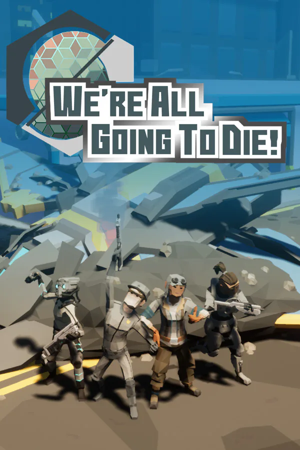 Copertina di We're All Going To Die
