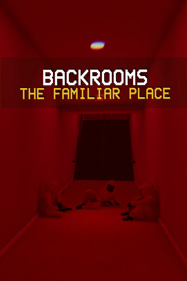 Copertina di Backrooms: The Familiar Place