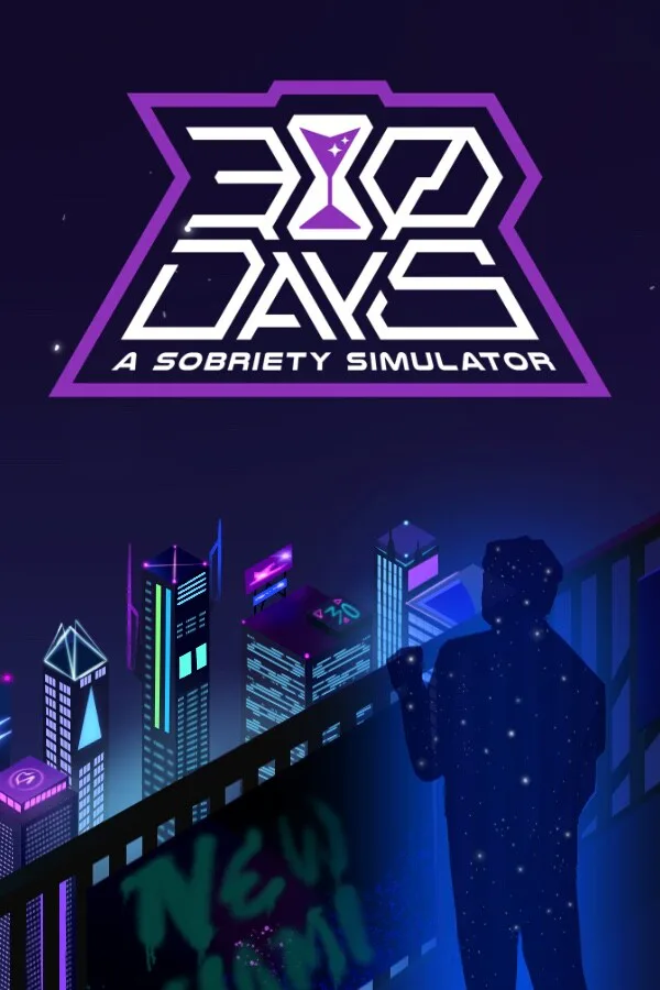 Copertina di 30 Days: A Sobriety Simulator