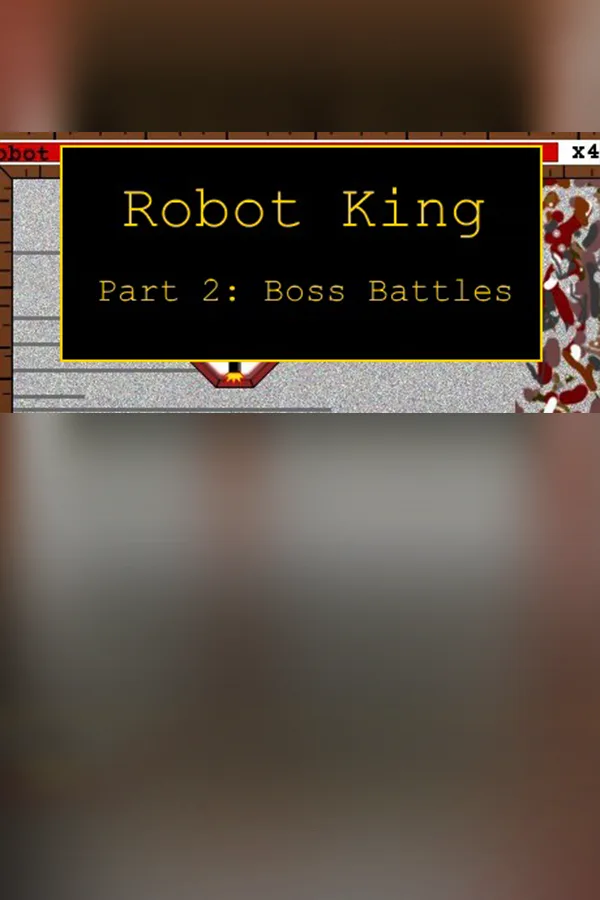 Copertina di Robot King Part 2: Boss Battles