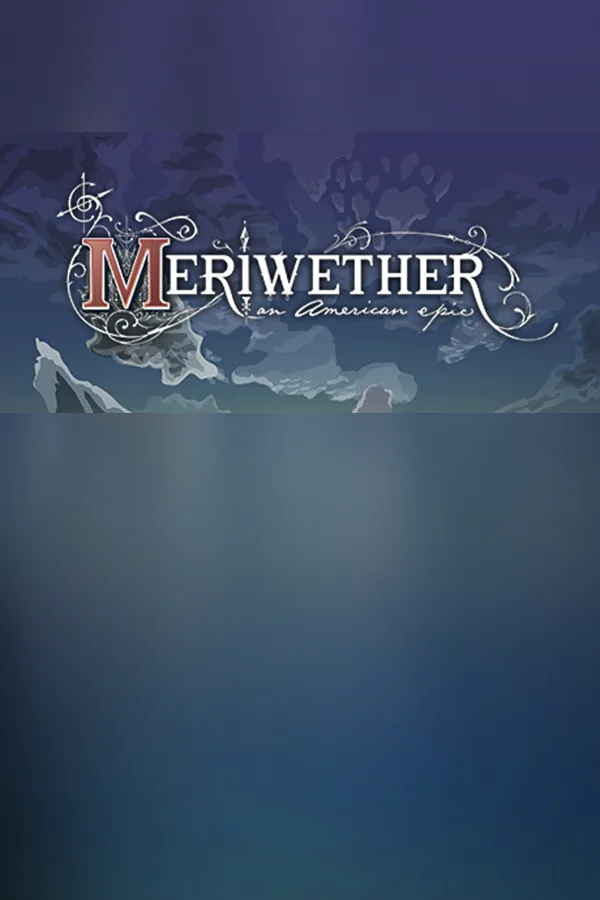 Copertina di Meriwether: An American Epic