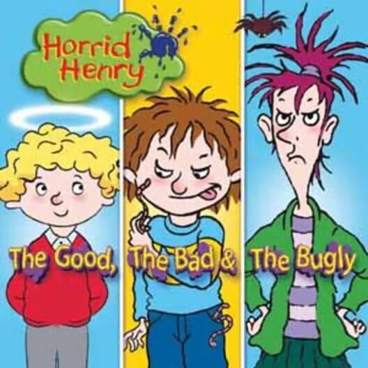 Copertina di Horrid Henry: The Good, The Bad and The Bugly
