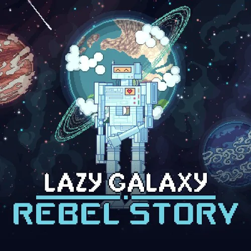 Copertina di Lazy Galaxy: Rebel Story