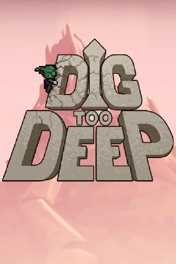 Copertina di Dig Too Deep