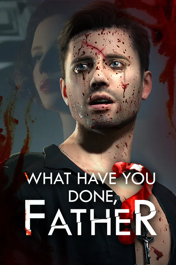 Copertina di What have you done, Father?