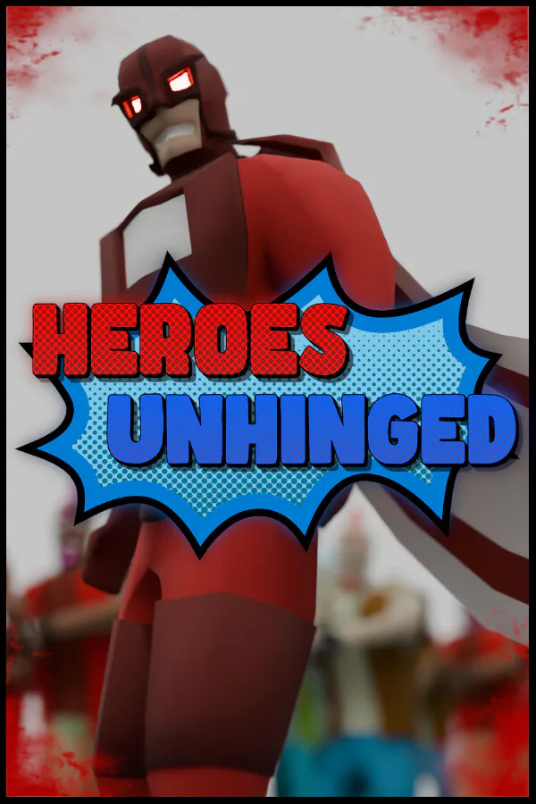 Copertina di Heroes Unhinged