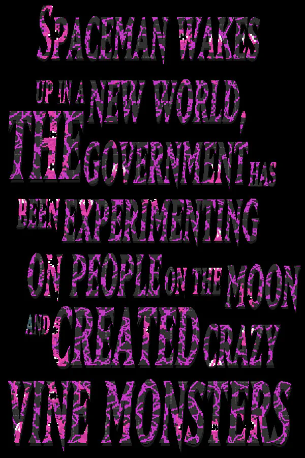 Copertina di Spaceman Wakes Up In A New World, The Government Has Been Experimenting On People On the Moon and Created Crazy Vine Monsters