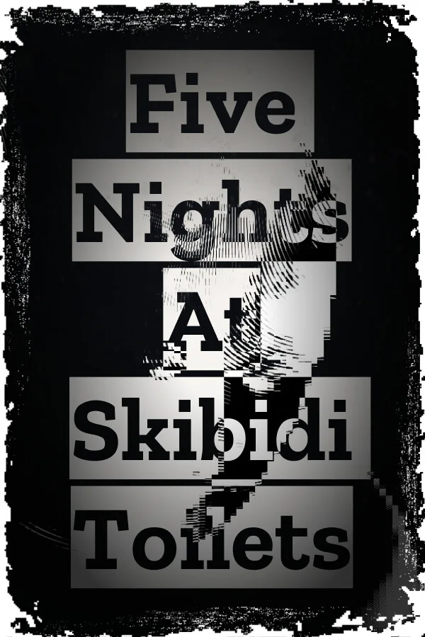 Copertina di Five Nights At Skibidi Toilets