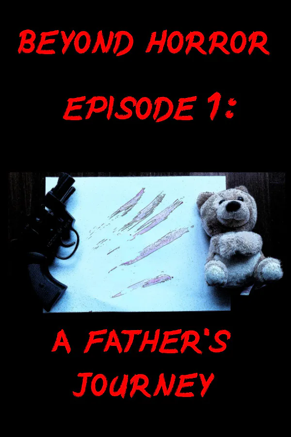 Copertina di Beyond Horror: Episode One, A Father's Journey
