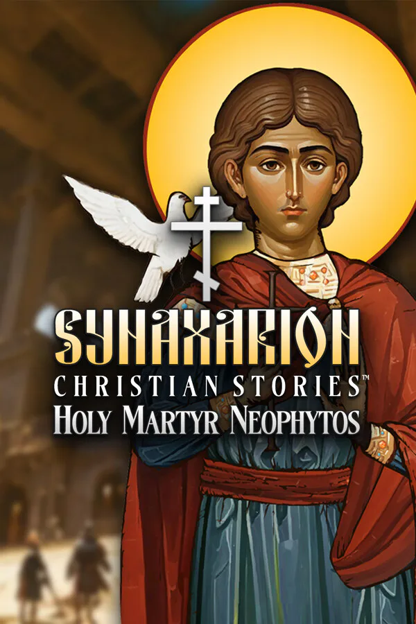 Copertina di Synaxarion Christian Stories: Holy Martyr Neophytos