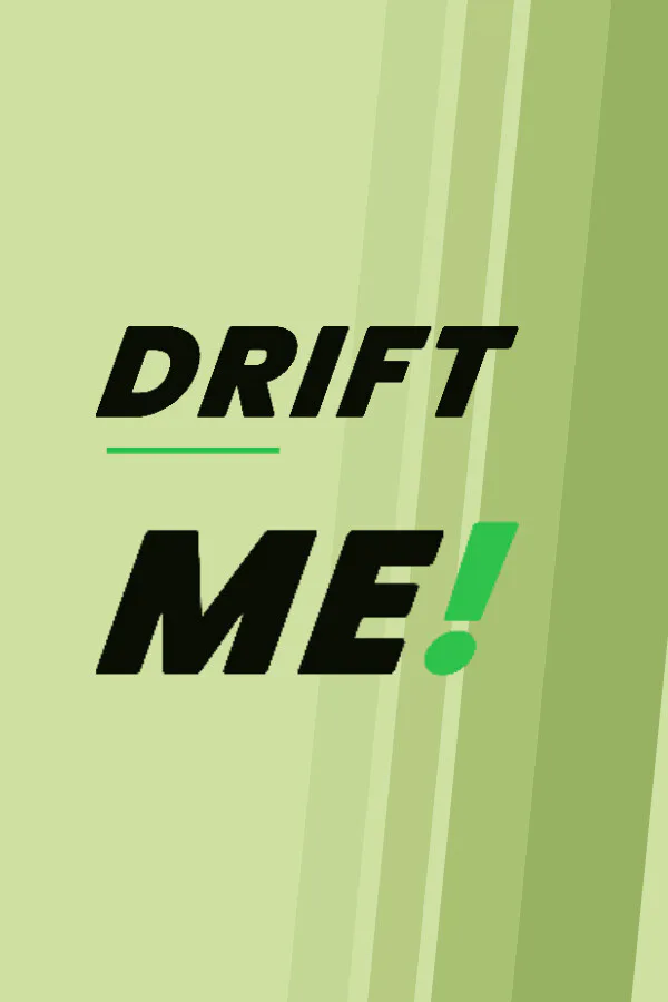 Copertina di DRIFT ME!